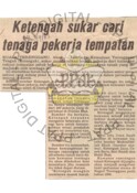 Ketengah Sukar Cari Tenaga Pekerja Tempatan (05/09/1983-Berita Harian)