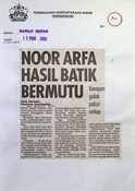 Noor Arfa Hasil Batik Bermutu ( 16/3/2002-Harian Metro)