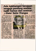Ada Kakitangan Kerajaan Sengaja Ponteng Semasa Hadir Kursus dan Seminar-Dato Setia Wangsa (26/08/1991-Utusan Malaysia)