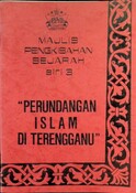 Buku Cenderamata : Majlis Pengkisahan Sejarah Siri 3 Perundangan Islam Di Terengganu